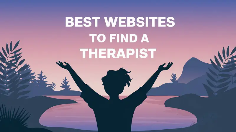 Best Websites to Find A Therapist