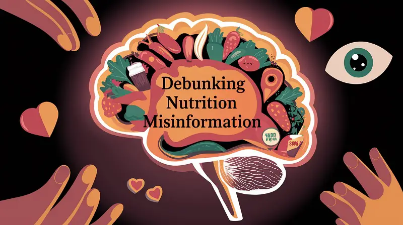 Debunking Nutrition Misinformation