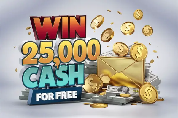 Win $25,000 Free Cash Giveaway