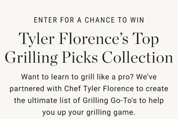 Win The 2024 Tyler Florence’s Grilling Go Tos Sweepstakes