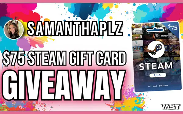 Win SamanthaPlz | $75 Steam Gift Card Giveaway