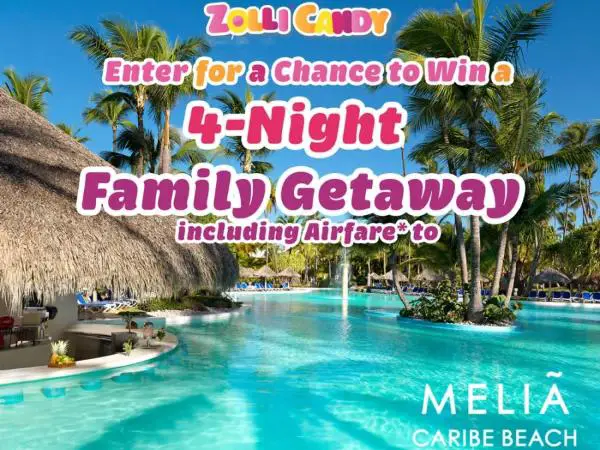 Win Zolli Candy All-Inclusive Family Getaway to Melia Caribe Beach Resort Sweepstakes