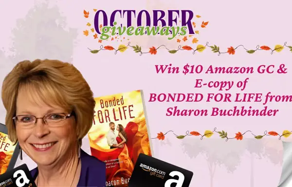 Win A Copy of Bonded for Life + $10 Amazon Gift Card from Sharon Buchbinder!