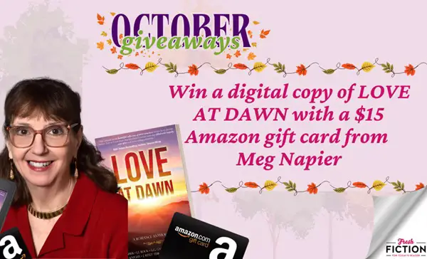 Win A $15 Amazon Gift Card and a Copy of Love at Dawn from Meg Napier!