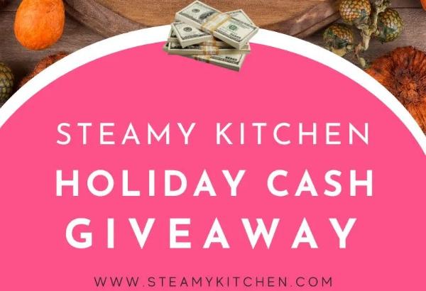 Win Steamy Kitchen Holiday $100 Cash Giveaway