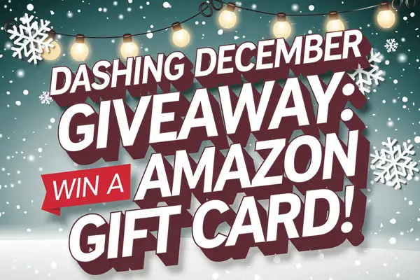 Win A $10 Amazon Gift Card Dashing December Giveaway