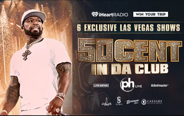 iHeartRadio 50 Cent In Da Club Giveaway: Win a Trip to Las Vegas Show