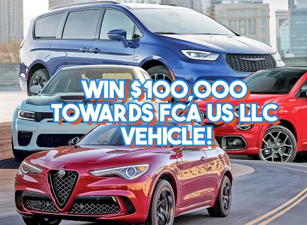 FCA $100k Vehicle Sweepstakes 2025