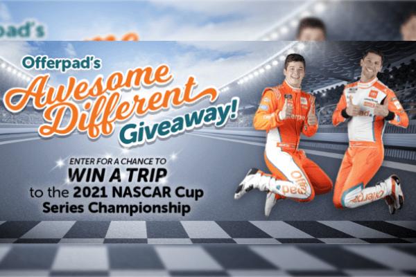 Offerpad Awesome Different Sweepstakes: Win a Trip to 2021 NASCAR Championship Race