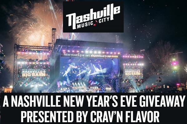 Visit Music City Win a Trip Nashville New Year's Eve Giveaway Presented by Crav’n Flavor