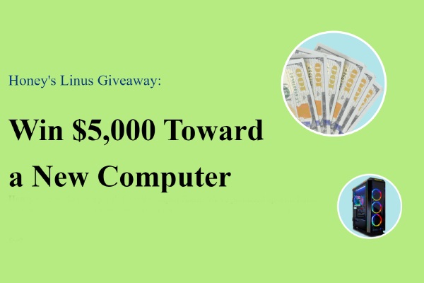 Honey Linus Cash Giveaway 2021: Win $5,000 Cash