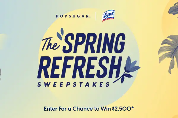 Lysol Spring Refresh Sweepstakes: Win Up To $2,500 Cash Prize (21 Winners)