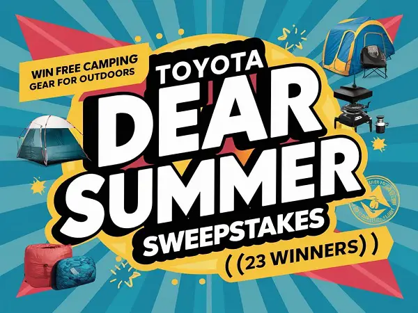 Toyota Dear Summer Sweepstakes: Win Free Camping Gear for Outdoors (23 Winners)