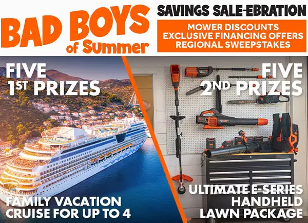 Bad Boys Mowers Summer Sweepstakes: Win Cruise Vacation or Lawn Mower Package!