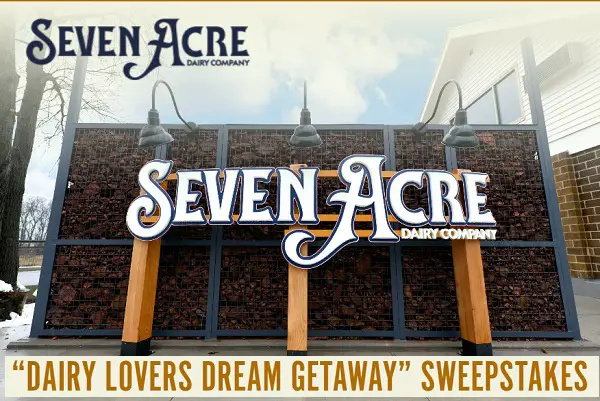 Seven Acre Dairy Sweepstakes: Win a Getaway & Free Dining for 2