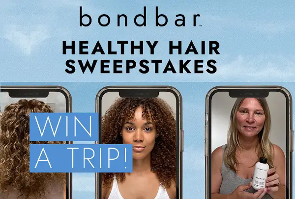 Bondbar Healthy Hair Sweepstakes: Win a Free VIP Trip, and $5000 CAsh!