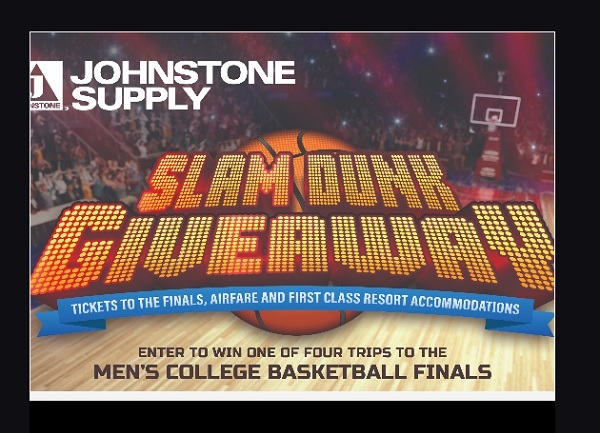 Johnstone Supply Slam Dunk Giveaway: Win a Trip to NCAA March Madness Finals & More