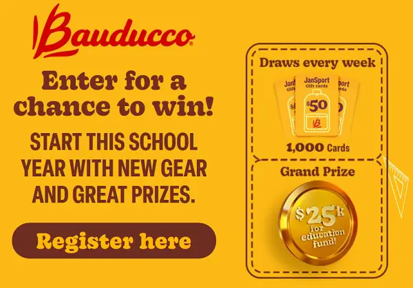 Bauducco Back to School Sweepstakes 2024: Win $25000 education fund or 1 of 1000 Weekly Prizes!