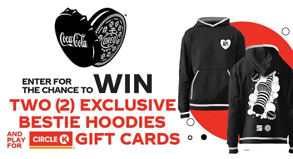 Win Exclusive Bestie Hoodies or Circle K Gift Cards Worth Up To $250! (570 Winners)