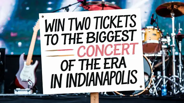 Win Two Tickets to The Biggest Concert of the Era in Indianapolis! (2 Winners)