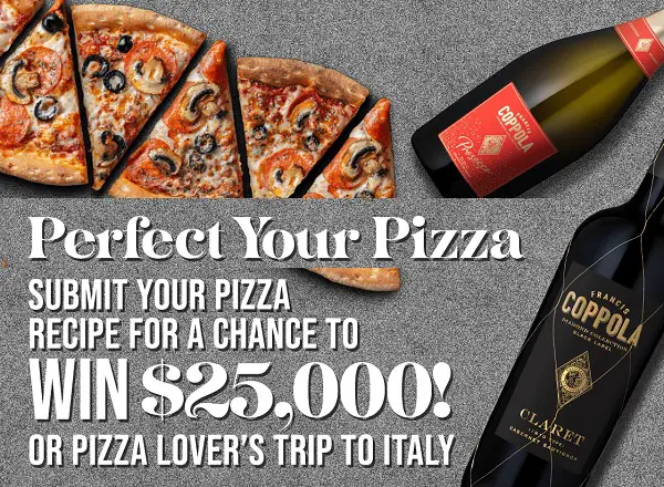 Coppola Perfect Your Pizza Recipe Contest: Win $25,000 Free Cash, Italy Trip & More