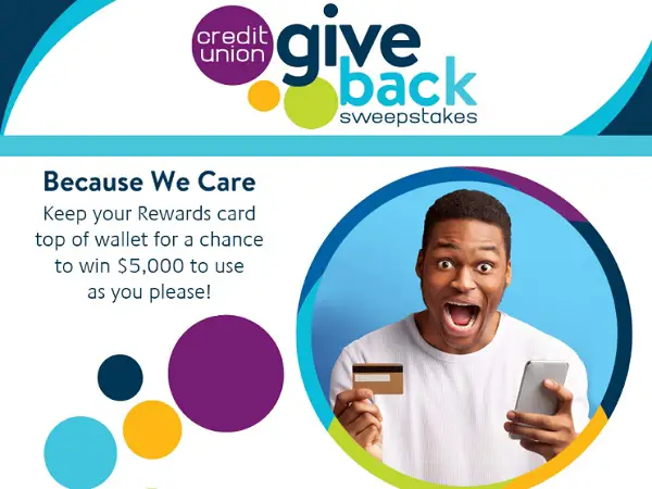 Credit Union Give Back Sweepstakes: Win $5000 Cash (Monthly Winners)