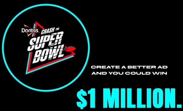 Doritos Crash the Super Bowl Contest: Win $1 Million Cash and Super Bowl Trip!