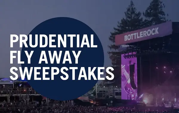 Prudential VIP Festival Flyaway Sweepstakes: Win a Trip to BottleRock Festival in Napa Valley