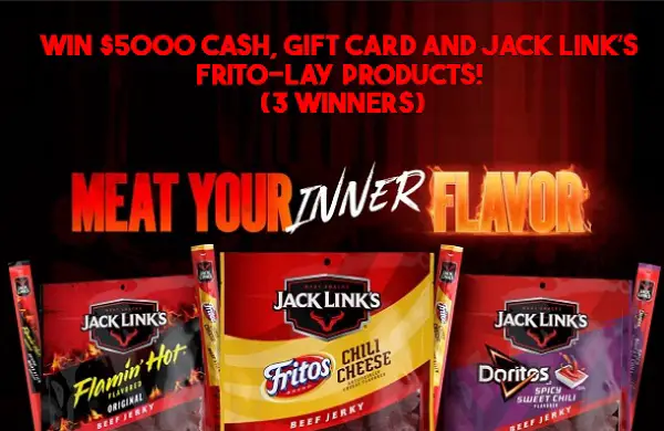 Meat Your Inner Flavor Sweepstakes: Win $5000 Cash, Gift Card and Jack Link’s Frito-Lay Products! (3 Winners)