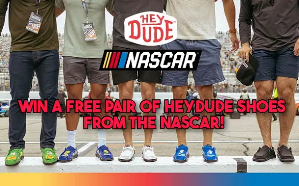 Win a Free pair of HEYDUDE shoes from the NASCAR! (25 Winners)