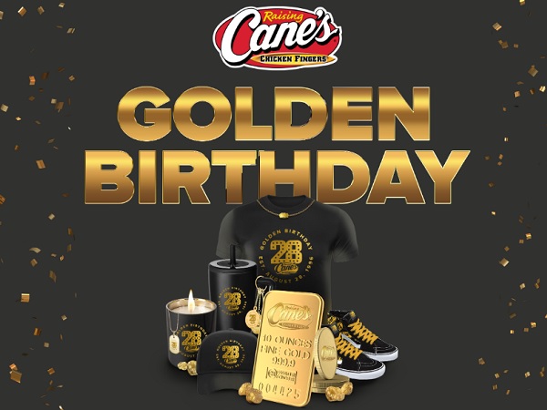 Raising Cane’s Chicken Fingers Golden Birthday Sweepstakes (828 Golden Prizes)