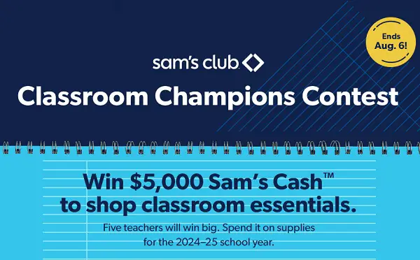 Sam's Club Classroom Champions Contest: Win a $5,000 in Sam’s Cash! (5 Winners)