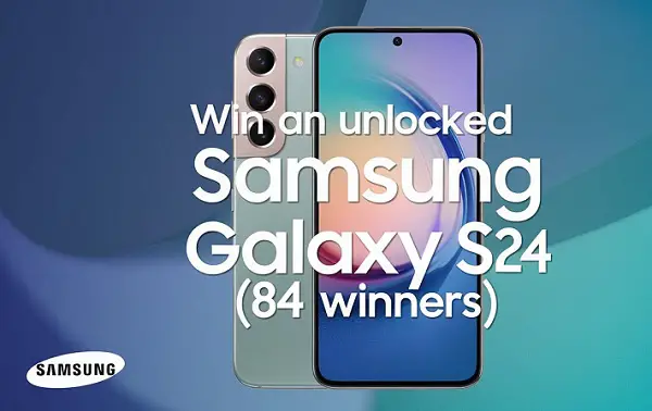 Win an Unlocked Samsung Galaxy S24! (84 Winners)