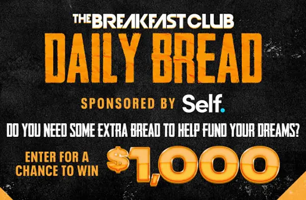 Breakfast Club’s Daily Bread Contest: Win $1000 Cash Daily (15 Winners)