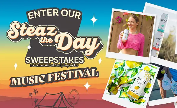 Steaz the Day Sweepstakes: Win a Trip to Your Favorite Music Festival!