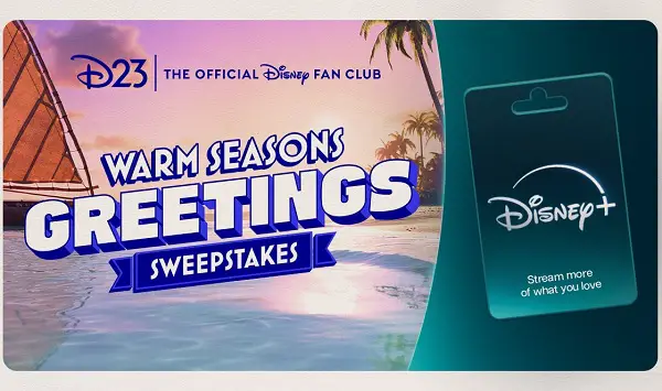 D23 Warm Seasons Greetings Sweepstakes: Win $100 Disney+ Gift Card! (23 Winners)