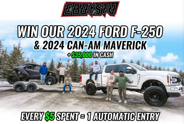 CboysTV Black Friday Giveaway: Win Ford F250, Can-Am Maverick, Trip or $100K Free Cash