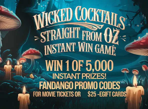 Wicked Cocktails Straight From Oz Instant Win Game: Win 1 of 5000 Instant Prizes!