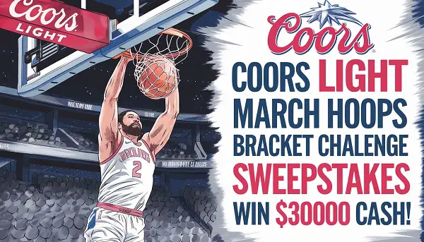 Coors Light March Hoops Bracket Challenge Sweepstakes: Score a Shot at $30,000 Cash!