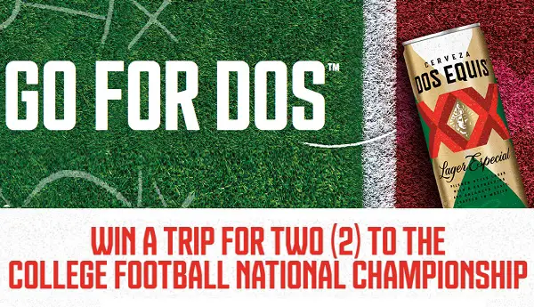 Dos Equis College Football Championship Game Sweepstakes: Win a Free Trip!