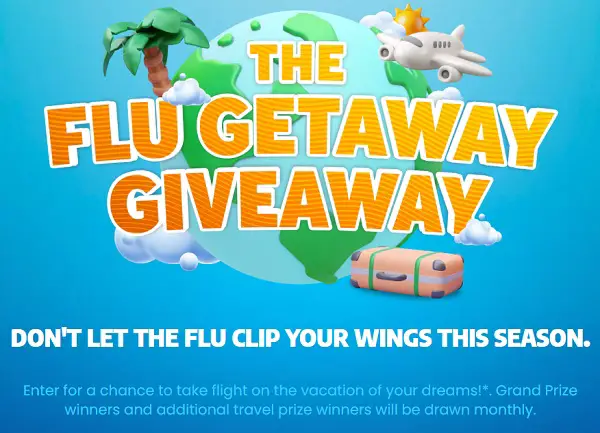 Flu Getaway Giveaway Sweepstakes: Win a Vacation of Your Dreams!