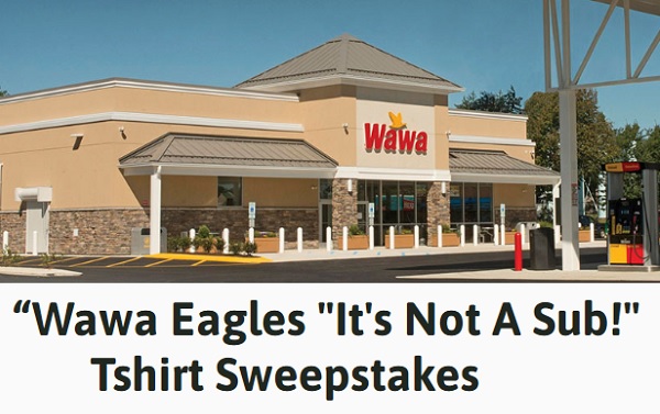 Wawa Eagles It's Not A Sub! Free T-shirt Giveaway (100 Winners)