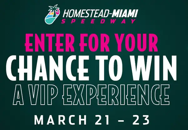 2025 Homestead-Miami Speedway Sweepstakes: Win a Free Tickets!