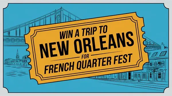 Win a trip to 2025 French Quarter Festival in New Orleans