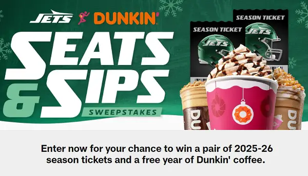 Win New York Jets Regular Home Season Tickets and Dunkin' Coffee for a Year!