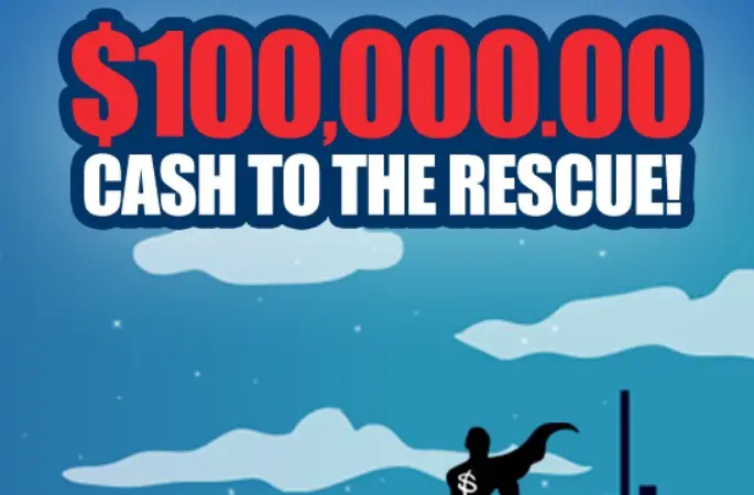 PCH Cash to the Rescue Sweepstakes: Win $100,000 Cash for Free!