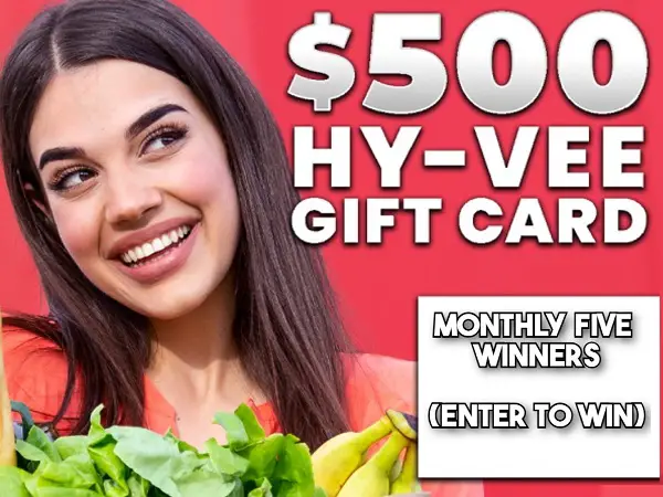 Win $500 Hy-Vee Gift Cards! (5 Monthly Winners)