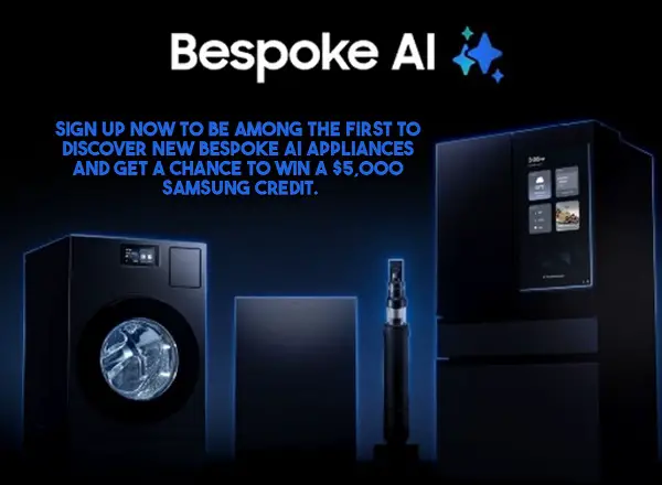 Samsung Bespoke AI Appliance Reservation Sweepstakes: Win $5000 Free Shopping Credit!