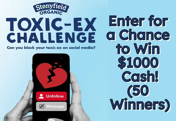 Stonyfield Toxic Ex Challenge Giveaway: Win $1,000 Cash for Free! (50 Winners)