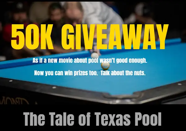 Texas Pool Movie 50K Giveaway: Win Pool Table, Movie Poster, Game Gear & More